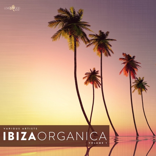 VA - Ibiza Organica, Vol. 1 [LMCOMP868]